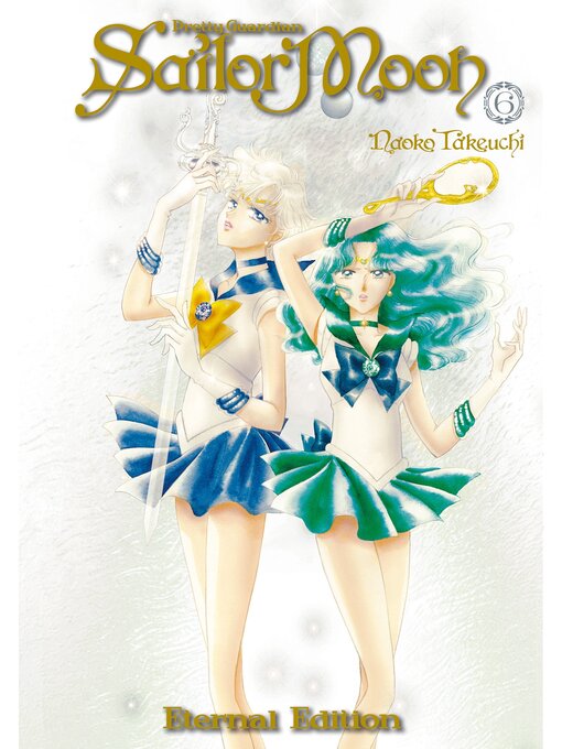 Title details for Pretty Guardian Sailor Moon Eternal Edition, Volume 6 by Naoko Takeuchi - Wait list